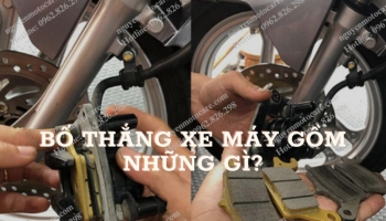 Cấu tạo bố thắng xe máy gồm những gì? cách bảo dưỡng và chi phí thay thế