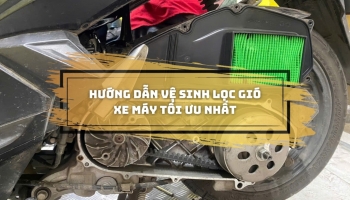 Hướng dẫn vệ sinh lọc gió xe máy tối ưu nhất