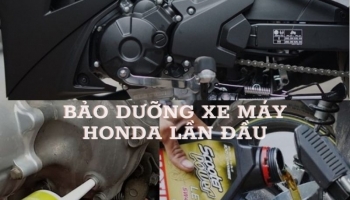 Bảo dưỡng xe máy honda lần đầu cần làm những gì?