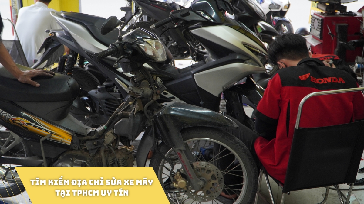 Tìm kiếm địa chỉ sửa xe máy tại TpHCM uy tín