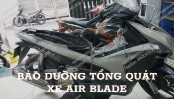 Bảo dưỡng tổng quát xe Air Blade