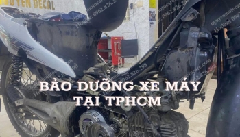 Bảo dưỡng xe máy tại Tp.HCM giá rẻ, chất lượng cao