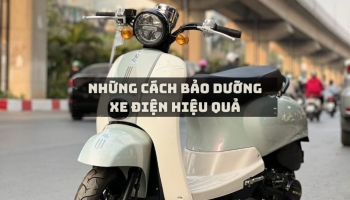 Những cách bảo dưỡng xe máy điện hiệu quả