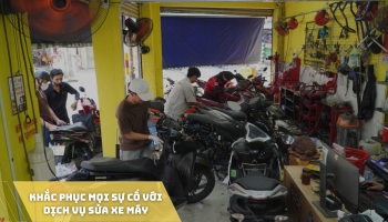 Khắc phục mọi sự cố với dịch vụ sửa xe máy chuyên nghiệp